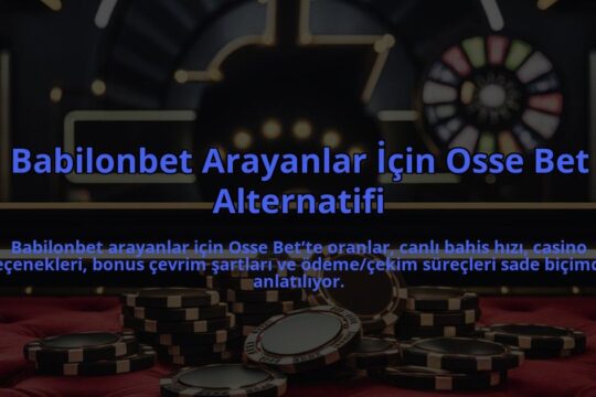 Babilonbet-Arayanlar-Icin-Osse-Bet-Alternatifi-overlay-1784403754.jpg
