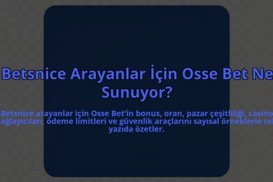 Betsnice-Arayanlar-Icin-Osse-Bet-Ne-Sunuyor-overlay-1784465761.jpg
