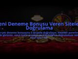 Yeni-Deneme-Bonusu-Veren-Siteleri-Dogrulama-overlay-1785084489.jpg