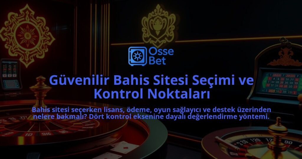 Guvenilir-Bahis-Sitesi-Secimi-ve-Kontrol-Noktalari-overlay-1786646333.jpg