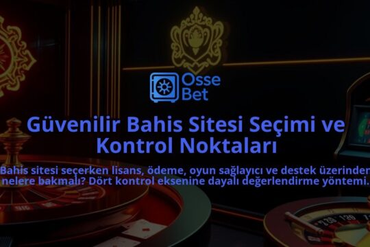 Guvenilir-Bahis-Sitesi-Secimi-ve-Kontrol-Noktalari-overlay-1786646333.jpg