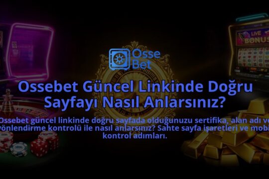 Ossebet-Guncel-Linkinde-Dogru-Sayfayi-Nasil-Anlarsiniz-overlay-1786527858.jpg