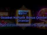 Ossebet-Haftalik-Bonus-Cevrim-Oranlari-overlay-1786612896.jpg