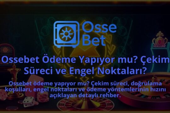 Ossebet-Odeme-Yapiyor-mu-Cekim-Sureci-ve-Engel-Noktalari-1786640900.jpg