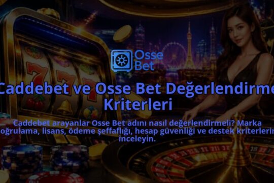 Caddebet-ve-Osse-Bet-Degerlendirme-Kriterleri-overlay-1789990224.jpg