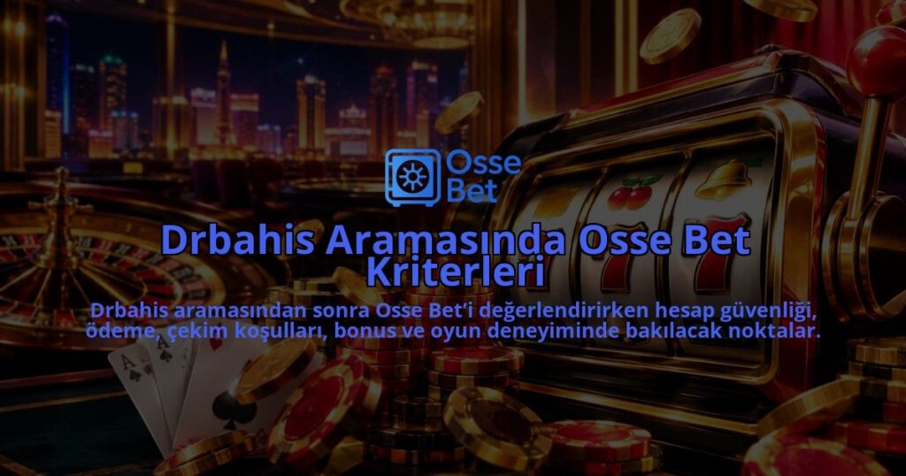 Drbahis-Aramasinda-Osse-Bet-Kriterleri-overlay-1790087267.jpg