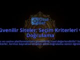 Guvenilir-Siteler-Secim-Kriterleri-ve-Dogrulama-overlay-1788264529.jpg